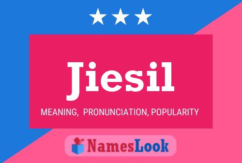 Póster del nombre Jiesil