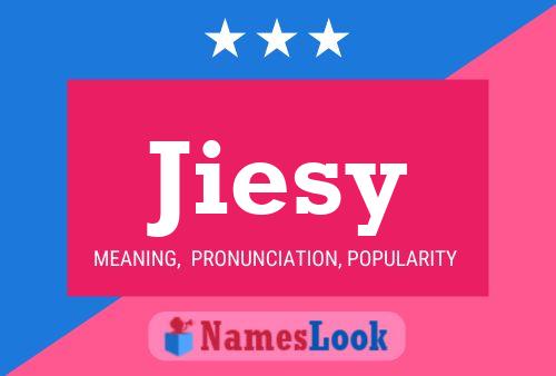 Póster del nombre Jiesy