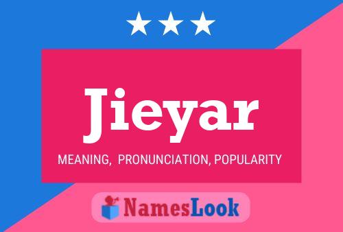 Póster del nombre Jieyar