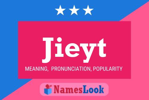 Póster del nombre Jieyt