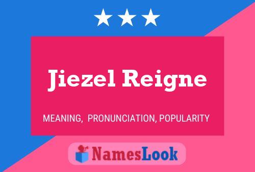 Póster del nombre Jiezel Reigne