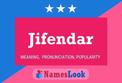 Póster del nombre Jifendar