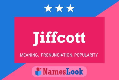 Póster del nombre Jiffcott