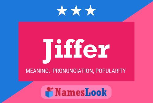 Póster del nombre Jiffer