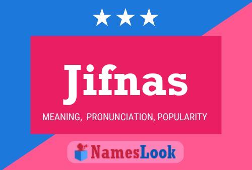 Póster del nombre Jifnas