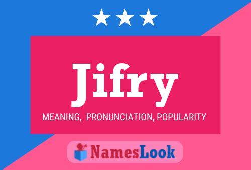 Póster del nombre Jifry