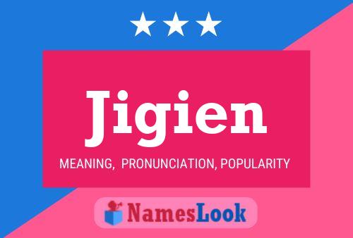 Póster del nombre Jigien