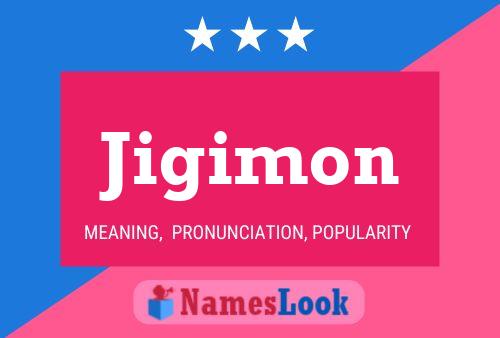 Póster del nombre Jigimon