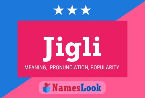 Póster del nombre Jigli