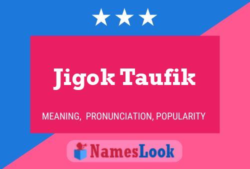 Póster del nombre Jigok Taufik