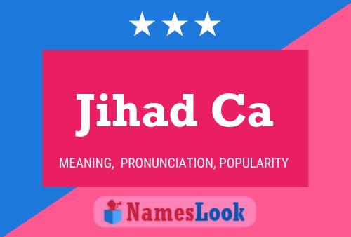 Póster del nombre Jihad Ca