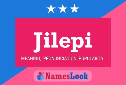 Póster del nombre Jilepi