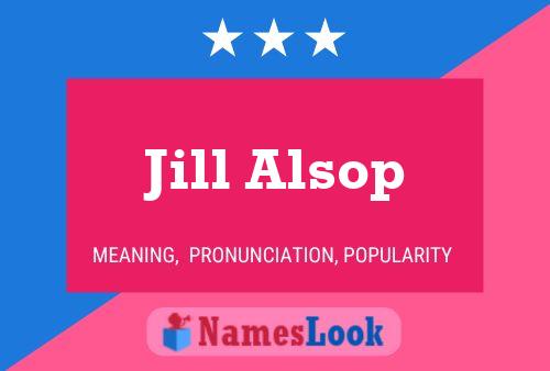 Póster del nombre Jill Alsop