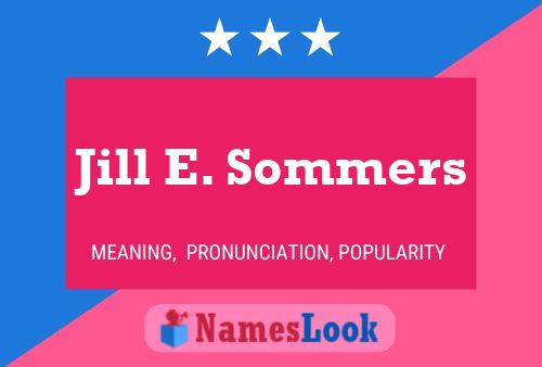 Póster del nombre Jill E. Sommers