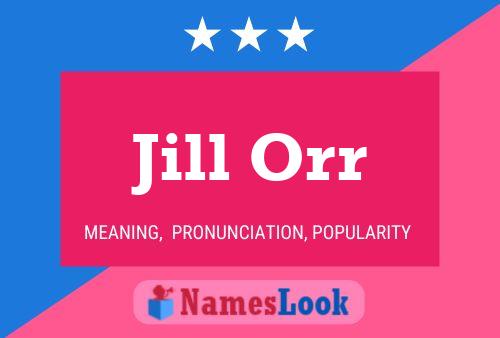 Póster del nombre Jill Orr