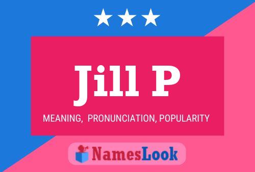 Póster del nombre Jill P