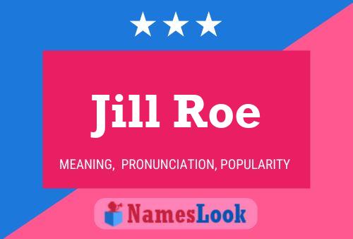 Póster del nombre Jill Roe