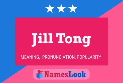 Póster del nombre Jill Tong