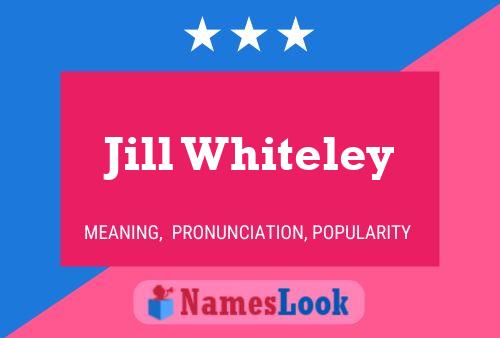 Póster del nombre Jill Whiteley