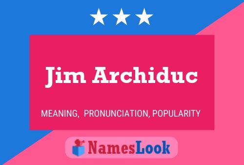 Póster del nombre Jim Archiduc