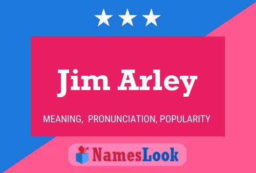 Póster del nombre Jim Arley