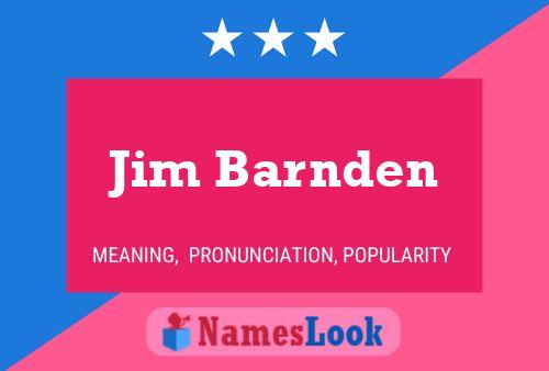 Póster del nombre Jim Barnden