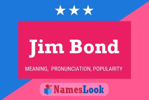 Póster del nombre Jim Bond