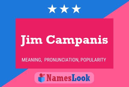 Póster del nombre Jim Campanis