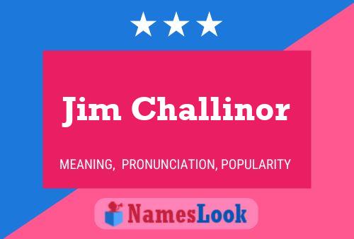 Póster del nombre Jim Challinor