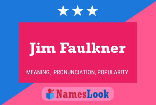 Póster del nombre Jim Faulkner