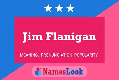 Póster del nombre Jim Flanigan