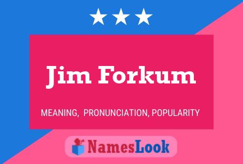 Póster del nombre Jim Forkum