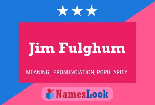 Póster del nombre Jim Fulghum