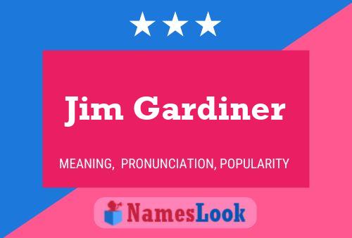 Póster del nombre Jim Gardiner