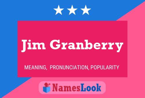 Póster del nombre Jim Granberry