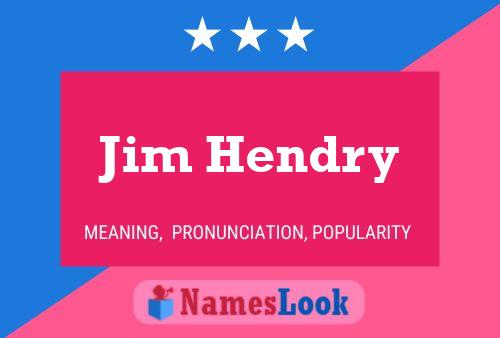 Póster del nombre Jim Hendry