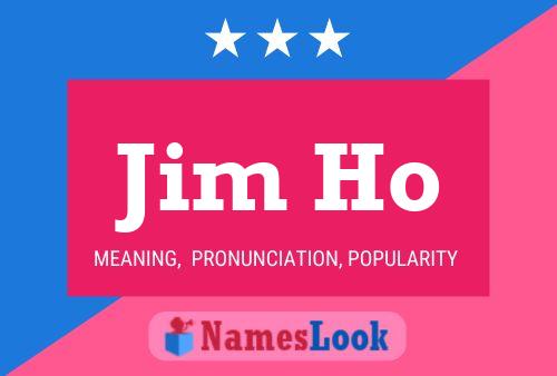 Póster del nombre Jim Ho