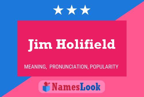 Póster del nombre Jim Holifield