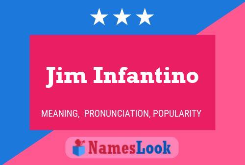 Póster del nombre Jim Infantino