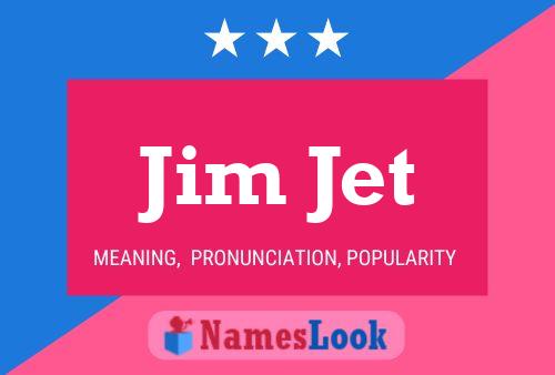 Póster del nombre Jim Jet