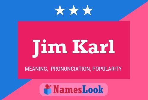 Póster del nombre Jim Karl