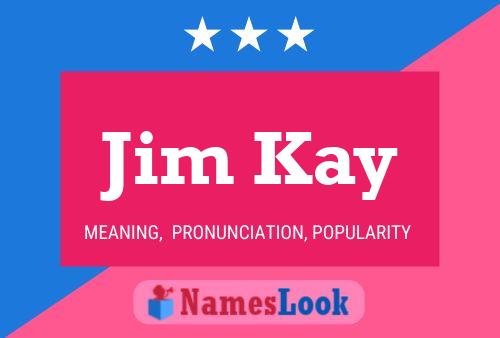 Póster del nombre Jim Kay