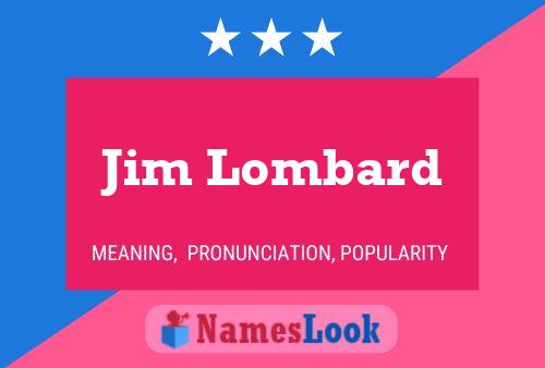 Póster del nombre Jim Lombard