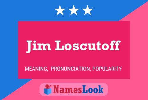 Póster del nombre Jim Loscutoff