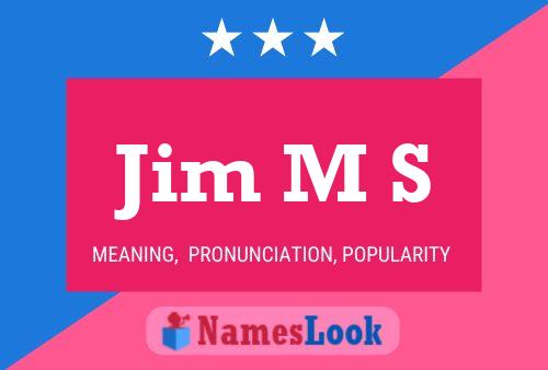 Póster del nombre Jim M S