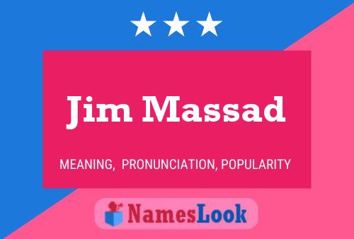 Póster del nombre Jim Massad