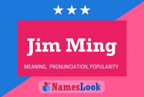 Póster del nombre Jim Ming