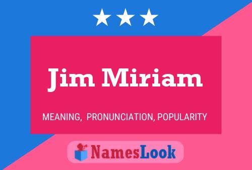 Póster del nombre Jim Miriam