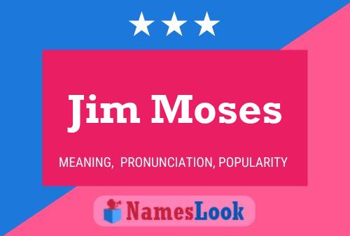 Póster del nombre Jim Moses