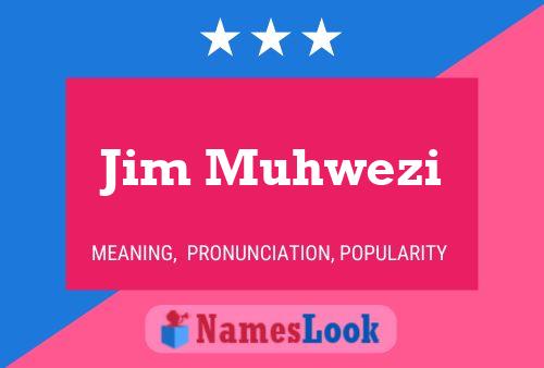 Póster del nombre Jim Muhwezi